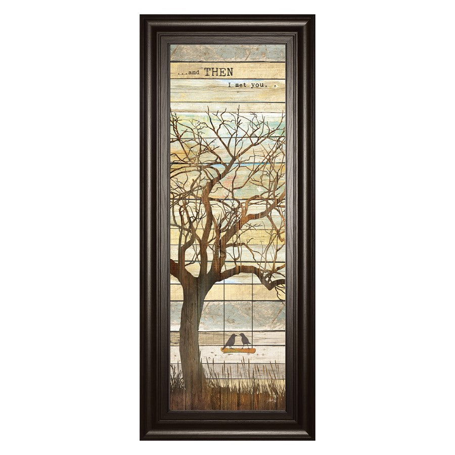 Classy Living And Then I Met You Wall Art 18x42in | Contemporary Framed Graphic Art on Paper with Dark Chocolate MDF Frame | Living Room & | Model 1585